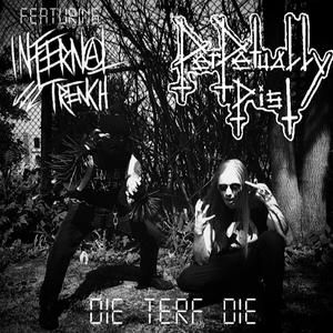 Die TERF Die (feat. Infernal Trench) (Explicit)
