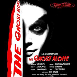 The Ghost Alone(feat. Jimmy Dahmer)