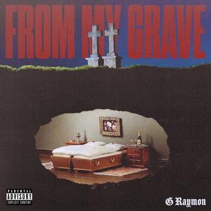 From My Grave (Explicit)