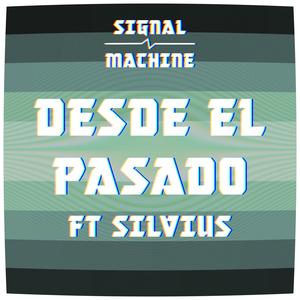 Desde El Pasado (feat. Silvius)