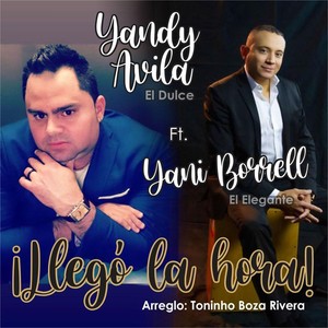 Llegó la Hora (feat. Yani Borrell)