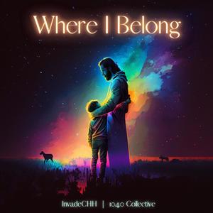 Where I Belong (feat. 1040 Collective)