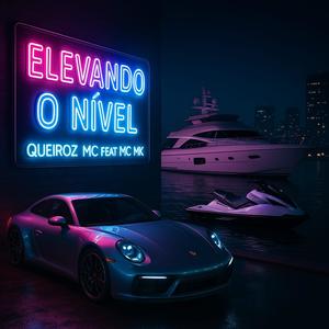 Elevando o Nível (feat. Mc Mk)