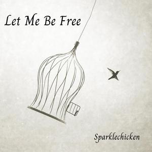 Let Me Be Free