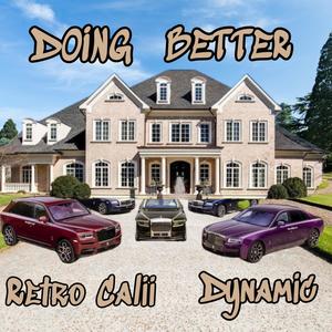 Doing Better (feat. Dynamicmusic88)