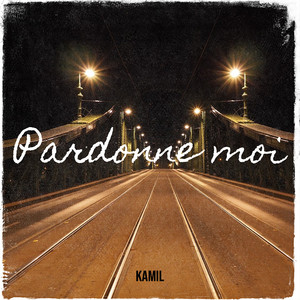 Pardonne moi (Explicit)