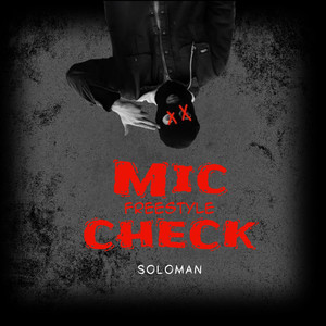 Mic Check (Freestyle) (Explicit)