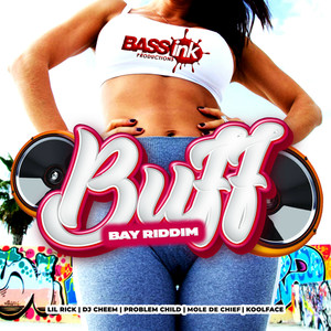 Buff Bay Riddim (Explicit)