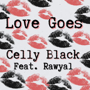 Love Goes (feat. Rawyal)