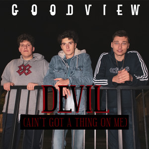 Devil(Ain't Got a Thing on Me)
