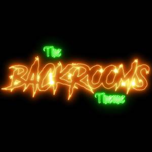 The Backrooms Theme