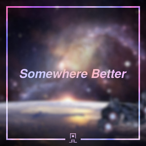 Somewhere Better