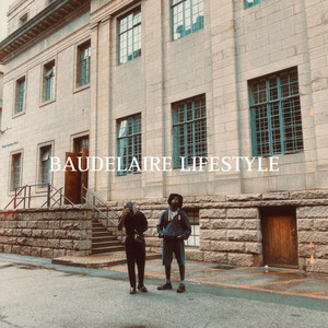 Baudelaire Lifestyle (Explicit)