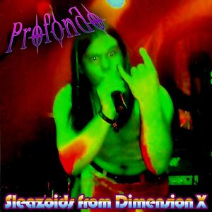 Sleazoids from Dimension X (Explicit)