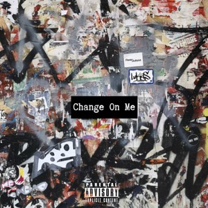 Change On Me (feat. D Ro) (Explicit)