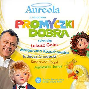 Aureola z zespołem Promyczki Dobra