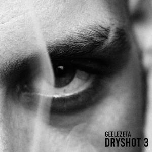 DRYSHOT #3 (Explicit)