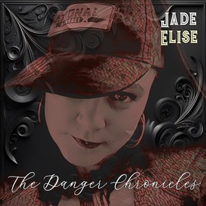 The Danger Chronicles (Explicit)