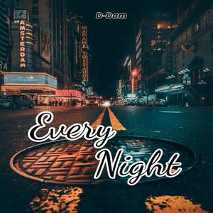 Every Night(feat. D-Dam) (Explicit)