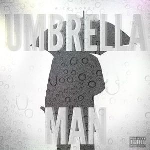 Umbrella Man (Explicit)