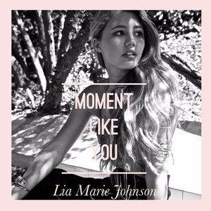 Moment Like You - Single