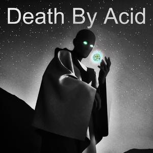 Death By Acid