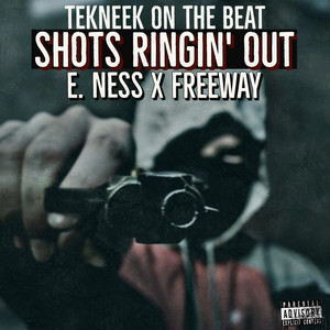Shots Ringin' out (Explicit)