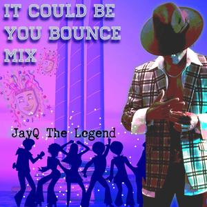 It Could Be You (Bounce Mix)