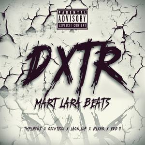 Dexter(feat. Tmplnsky, Giio Texxx, Blxnr, Lack Lof & Edd G) (Explicit)