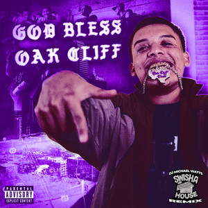 Oak Cliff (Swishahouse Remix|Explicit)