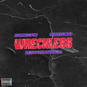 Wreckless (feat. JakeGjon & Numba34o) [Remix] [Explicit]