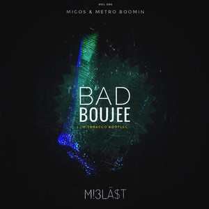 Migos / Metro Boomin - Bad & Boujee (MTobacco Bootleg Remix)