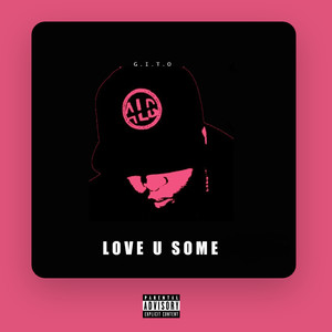 Love U Some (Explicit)