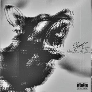 GET EM (Explicit)