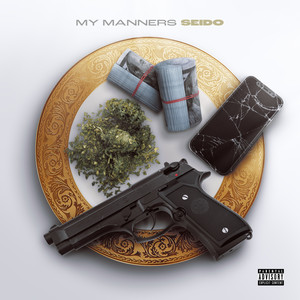 My Manners (Explicit)