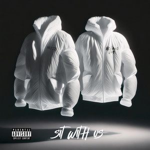 Sit With Us (Explicit)