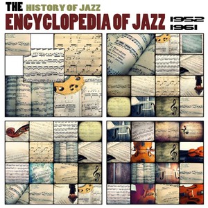 Encyclopedia of Jazz, Vol. 5 (The History of Jazz: 1952-1961)