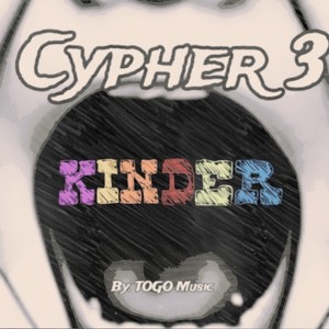 Cypher #3 Kinder (Explicit)