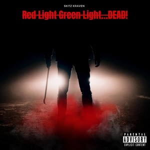 Red Light Green Light...DEAD! (Explicit)