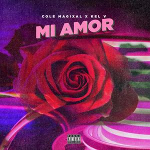 Mi Amor (feat. Cole) [Explicit]