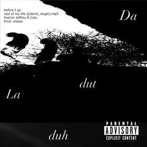 before I go (feat. Cole.) (Explicit)