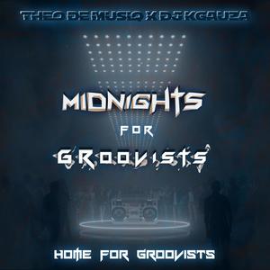 Midnights For Groovists