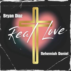 Real Love (feat. Nehemiah Daniel)