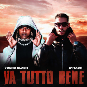 VA TUTTO BENE (feat. 21 Tach) (Explicit)