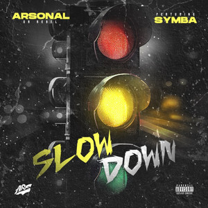 Slow Down (Explicit)