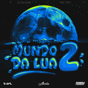 Mundo da Lua 2 (Explicit)