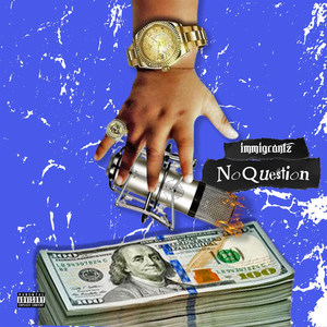 No Questions (Explicit)