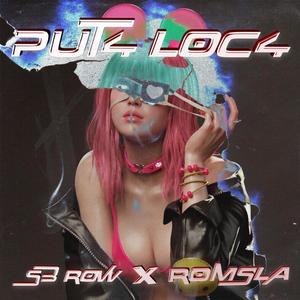 Put4 Loc4(feat. Romsla) (Explicit)