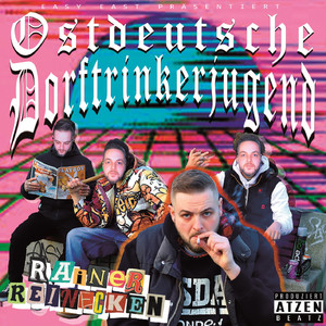 Ostdeutsche Dorftrinkerjugend (Explicit)