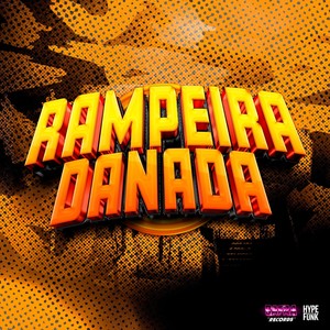 RAMPEIRA DANADA (Explicit)